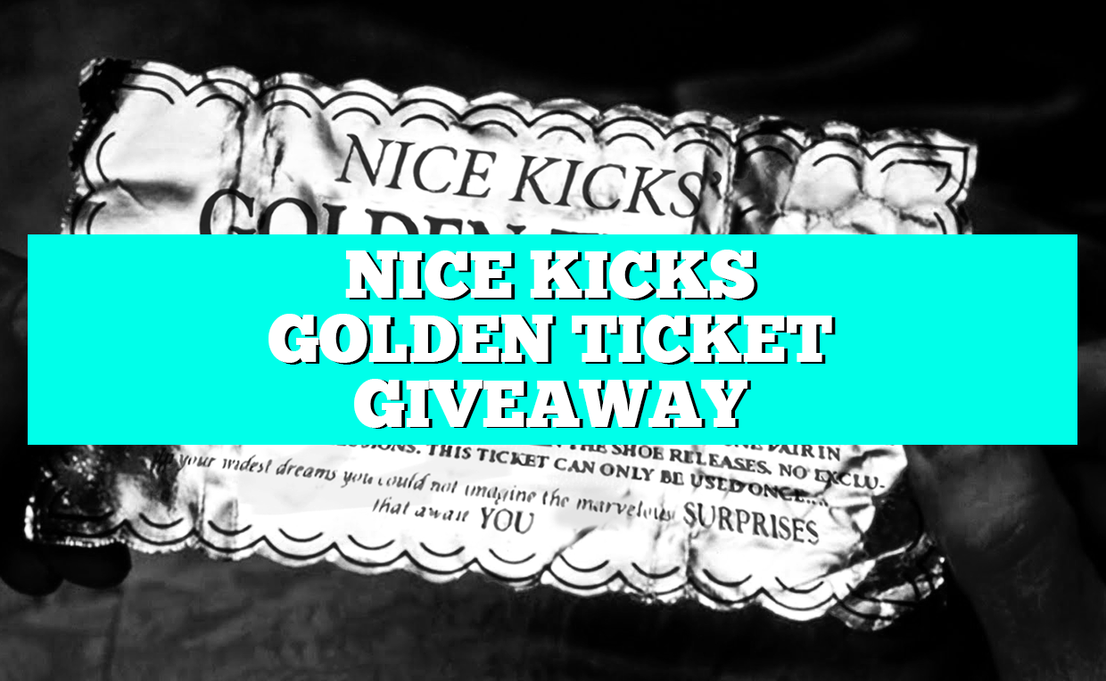 Nice Kicks Golden Ticket Giveaway