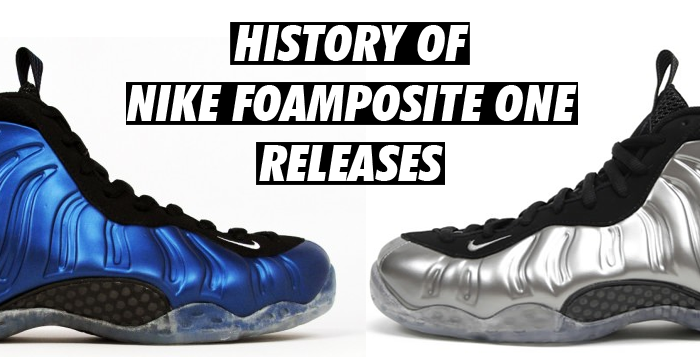 A Complete History of Nike Air Foamposite One Releases