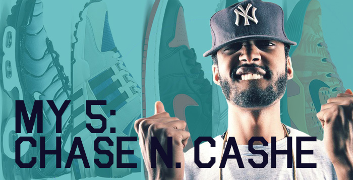 My 5: Chase N. Cashe's Sneaker Rotation