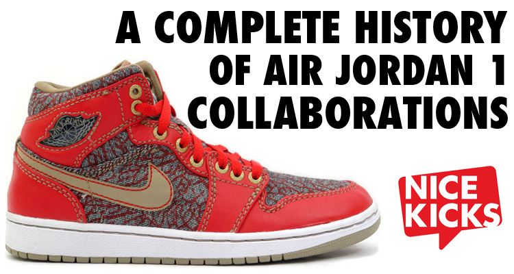 A Complete History of Air Jordan 1 Collaborations