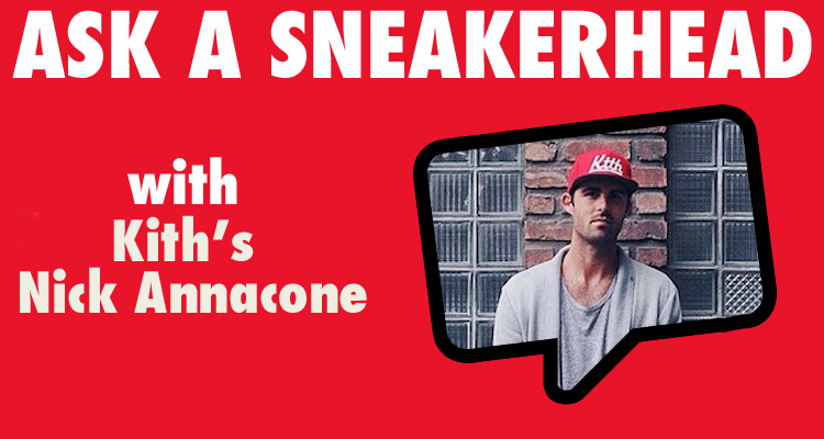Ask a Sneakerhead Nick Annacone of KITH