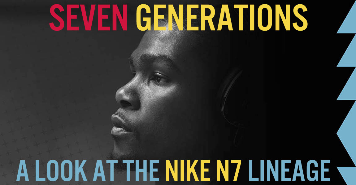 Seven Generations A Look At The History of The Nike N7 Lineage