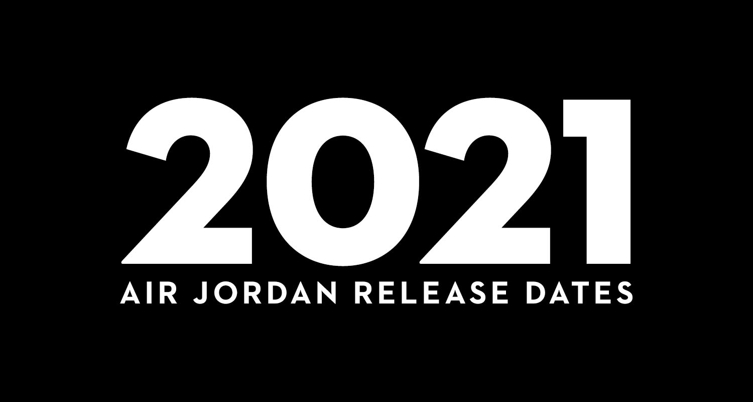 jordan 2021 release dates