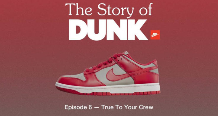 The Story of Dunk Episode 6: True to your Crew